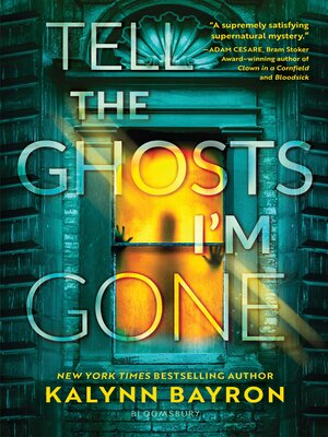cover image of Tell the Ghosts I'm Gone
